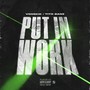 Put in Work (Explicit)