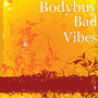 Bad Vibes (Explicit)