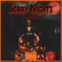 Scary Nights (Explicit)