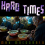 Hard Times
