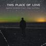 This Place Of Love (feat. Coqi Santana)