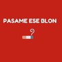 Pasame Ese Blon (Explicit)