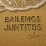 BAILEMOS JUNTITOS