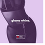 ghana whine (Explicit)