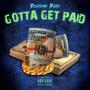 Gotta Get Paid (Explicit)