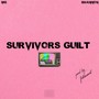 Survivors Guilt (Explicit)