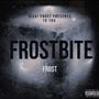 frost bite (Radio Edit) [Explicit]