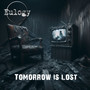 Tomorrow Is Lost