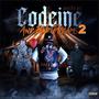 Codeine And Bad Dreams 2 (Explicit)