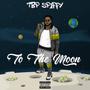 To The Moon (Explicit)