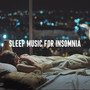 Sleep Music for Insomnia