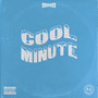 Cool Minute (Explicit)