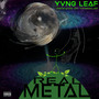 Real Metal (Explicit)