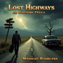 Lost Highways and Lonesome Trails