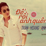 Để Rồi Anh Quên