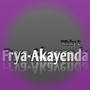 Frya-Akayenda (Explicit)