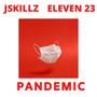 Pandemic (feat. Eleven 23)