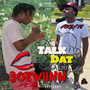 Talk Dat (Explicit)