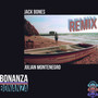 Bonanza (Julian Montenegro Remix)