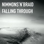 Nimmons'n'Braid Falling Through