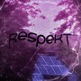 Respekt! (Explicit)