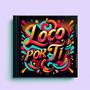 Loco por ti (Explicit)