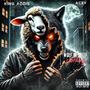 Wolf in Sheep Clothing (feat. King Addis) [Explicit]