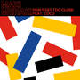 Don't Get Too Close (Extended Mix)