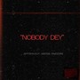 Nobody Dey (Explicit)