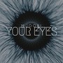 Your Eyes