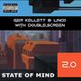 State Of Mind 2.0 (By Ger Kellett, Linco & DoubleScreen) [Explicit]