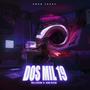 Dos mil 19 (feat. Jean Reyes & zeany) [Explicit]