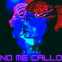 No Me Callo