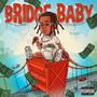 Bridge Baby (Explicit)