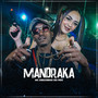 Mandraka (Explicit)