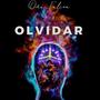 Olvidar (Explicit)