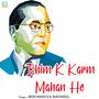 Bhim K Karm Mahan He