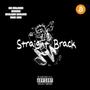 Straight Brack Cypher (feat. 100 Methods, Bani, Mike Lary & Eastway Santana) [Explicit]