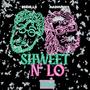 Shweet N' Lo (Explicit)