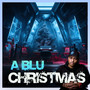 A Blu Christmas