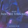 Paint The Town Blue (From 