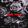 Black Roses (Explicit)