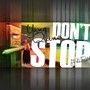 Don't Stop (feat. Da Pixelz)