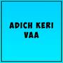 Adich Keri Vaa