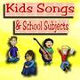 Kids Songs & School Subjects