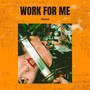 Work for me