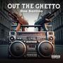 Out The Ghetto (Explicit)