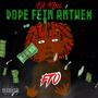 Dope Fein Anthem (Explicit)