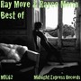 Best Of Ray Move & Rayco Morin