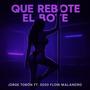 Que Rebote El Bote (feat. 5050 Flow Malandro) [Explicit]